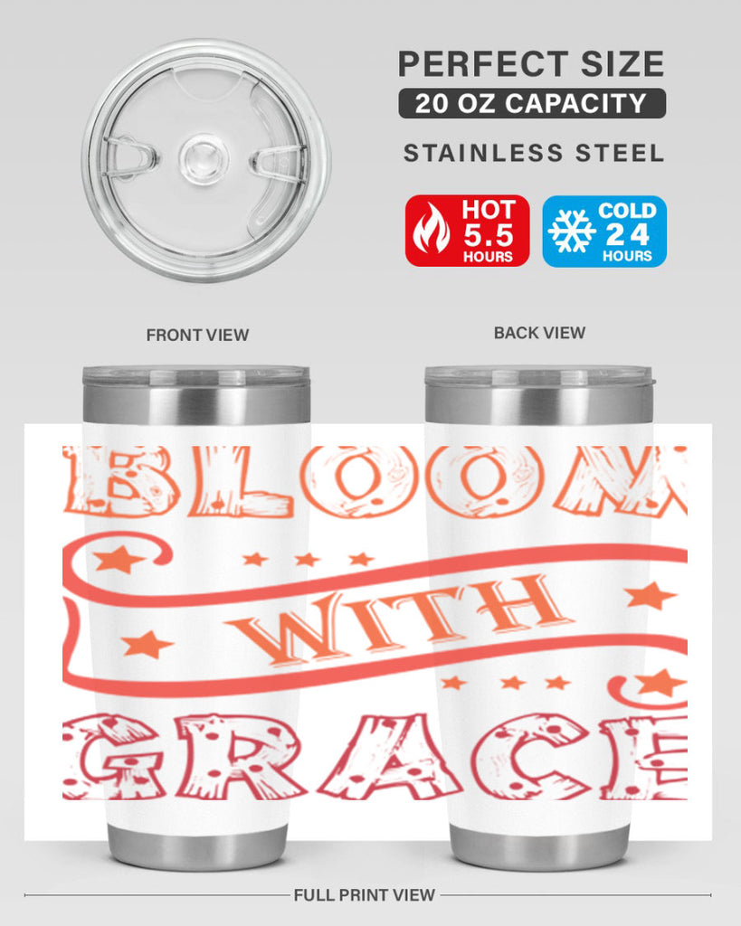 Bloom with grace  89#- spring- Tumbler