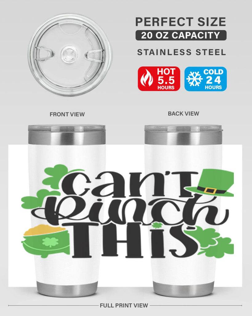 Cant Pinch This Style 103#- St Patricks Day- Tumbler