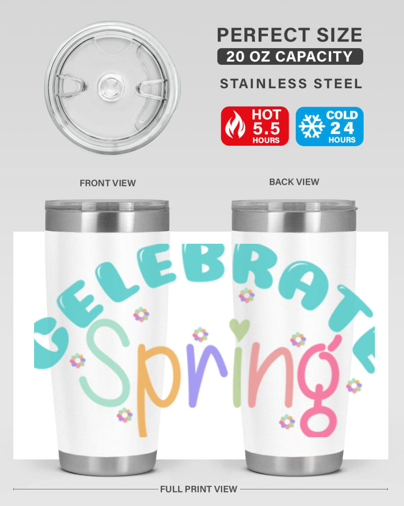 Celebrate Spring103#- spring- Tumbler