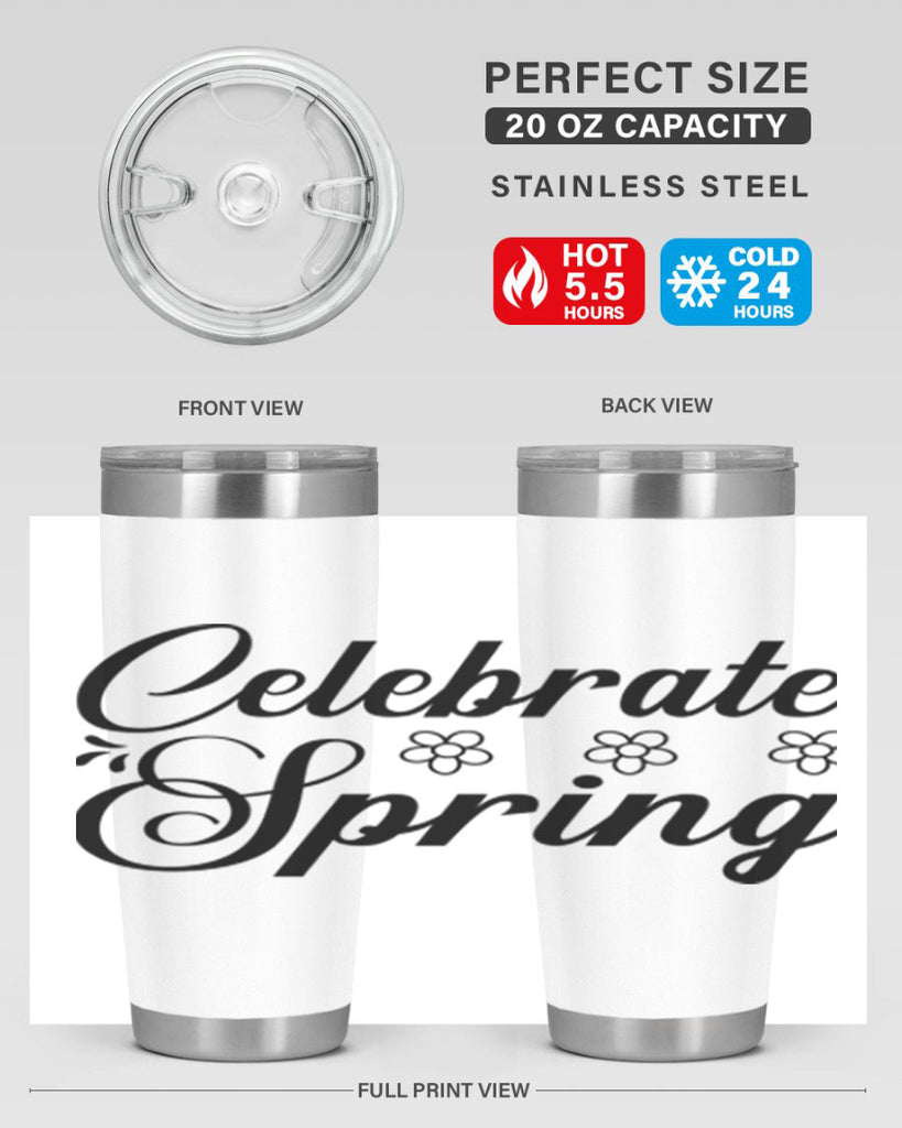Celebrate spring  104#- spring- Tumbler
