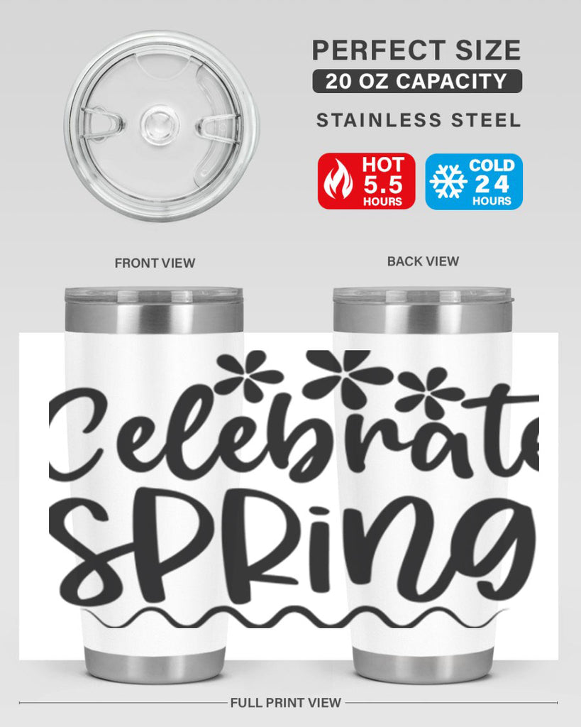 Celebrate spring  108#- spring- Tumbler