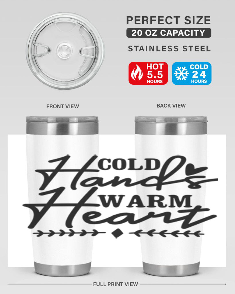 Cold Hands Warm Heart 45#- winter- Tumbler