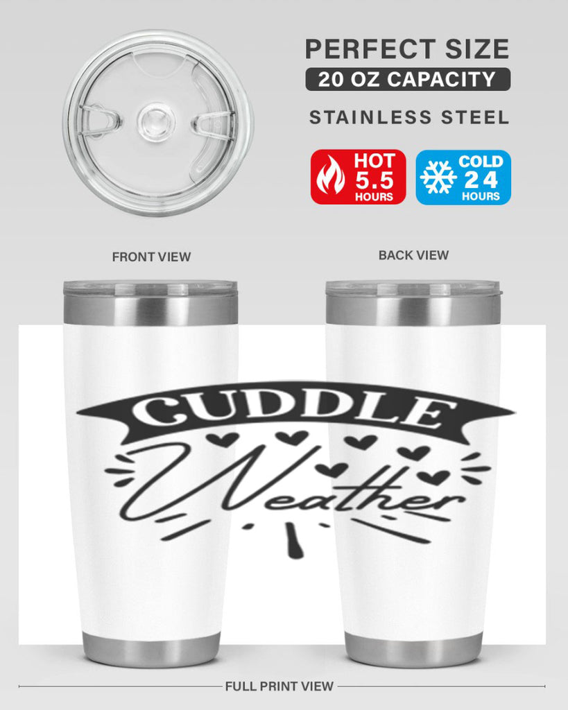 Cuddle Weather 84#- winter- Tumbler