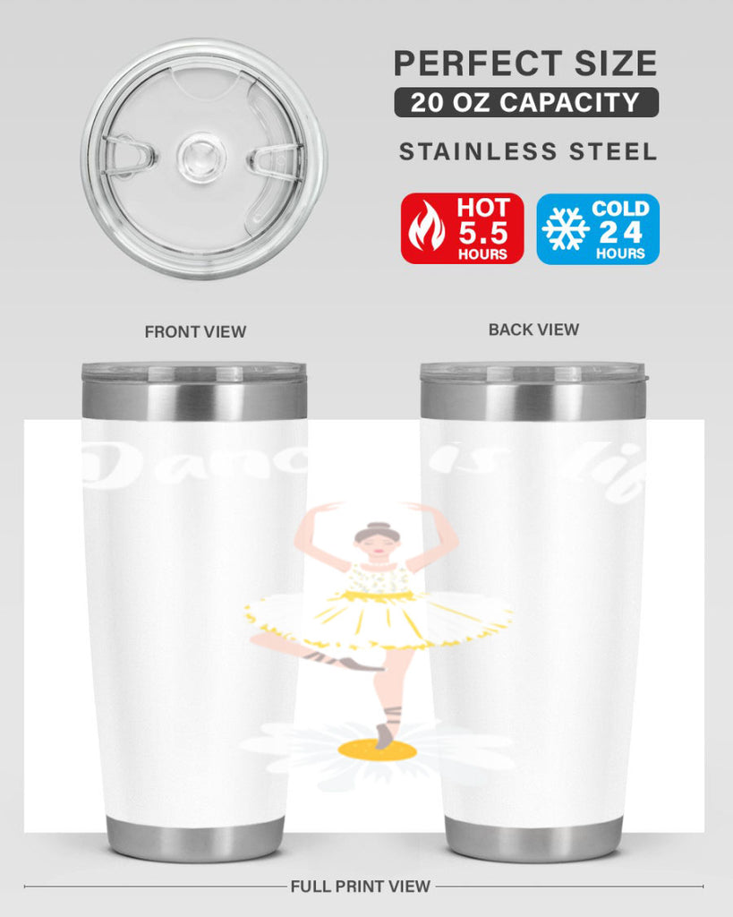 DANCE IS LIFE Ballet Dancing Ballet 29#- ballet- Tumbler