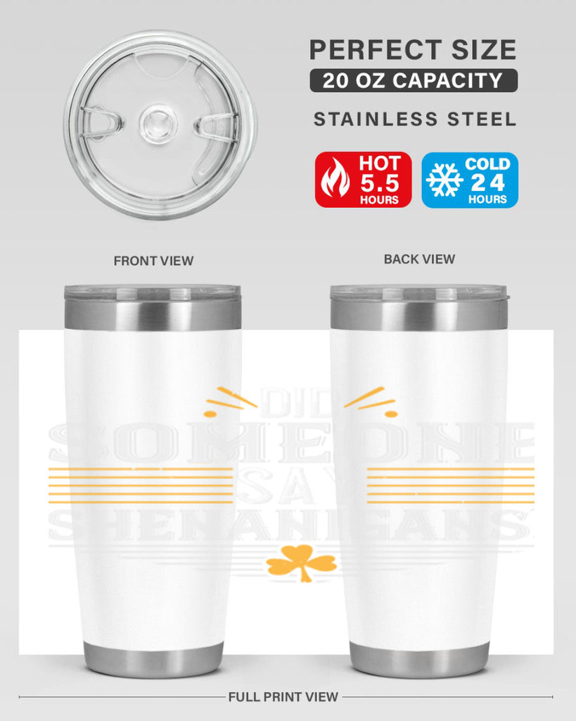 Did someone say shenanigans Style 140#- St Patricks Day- Tumbler