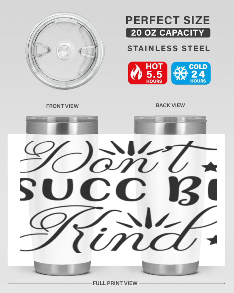 Dont Succ Be Kind 95#- winter- Tumbler