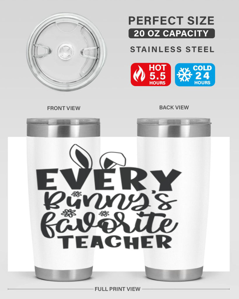 Every bunnys favorite teacher  135#- spring- Tumbler