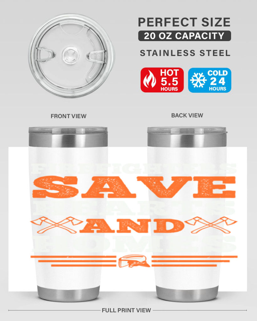 Firefighters save hearts and homes Style 71#- fire fighter- tumbler