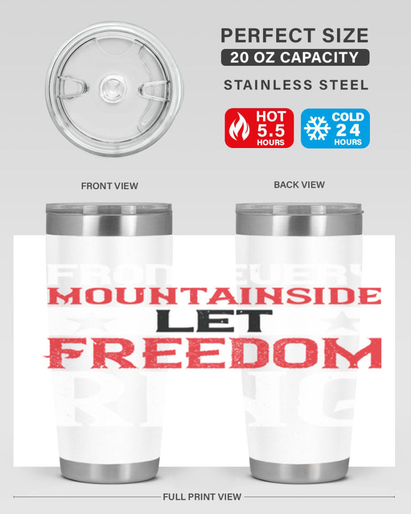 From every mountainside Let Freedom ring Style 92#- Fourt Of July- Tumbler