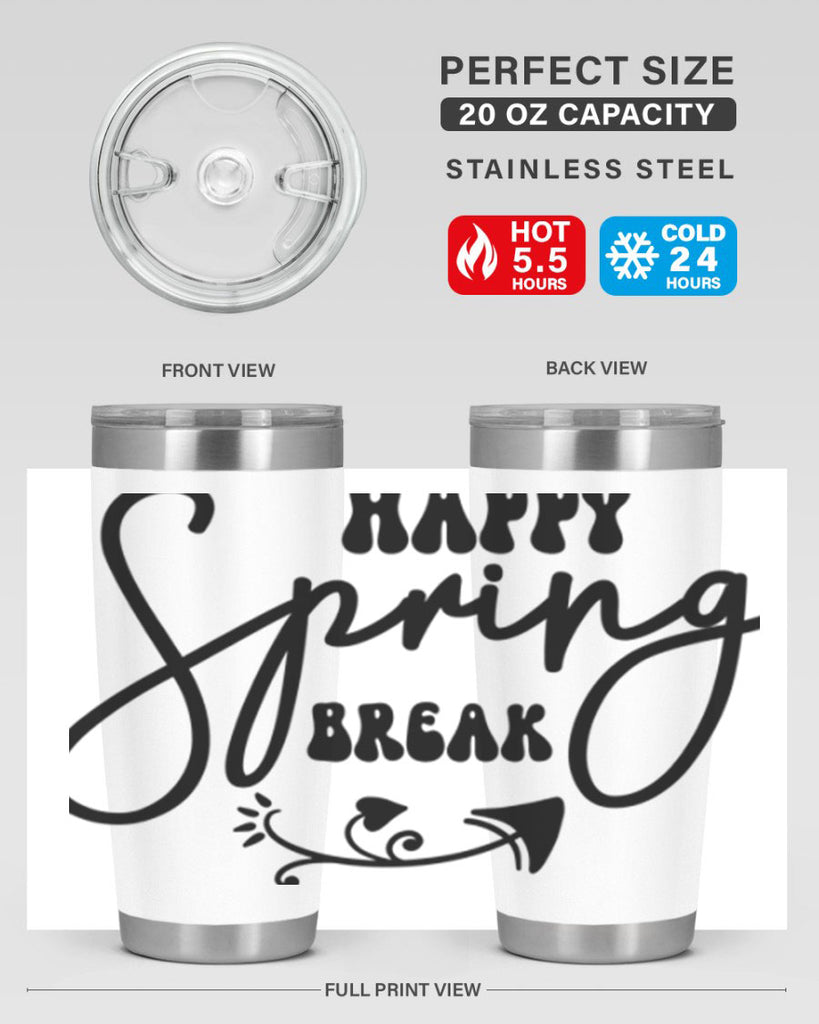 Happy Spring Break159#- spring- Tumbler