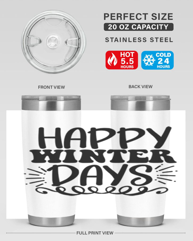 Happy Winter Days 126#- winter- Tumbler