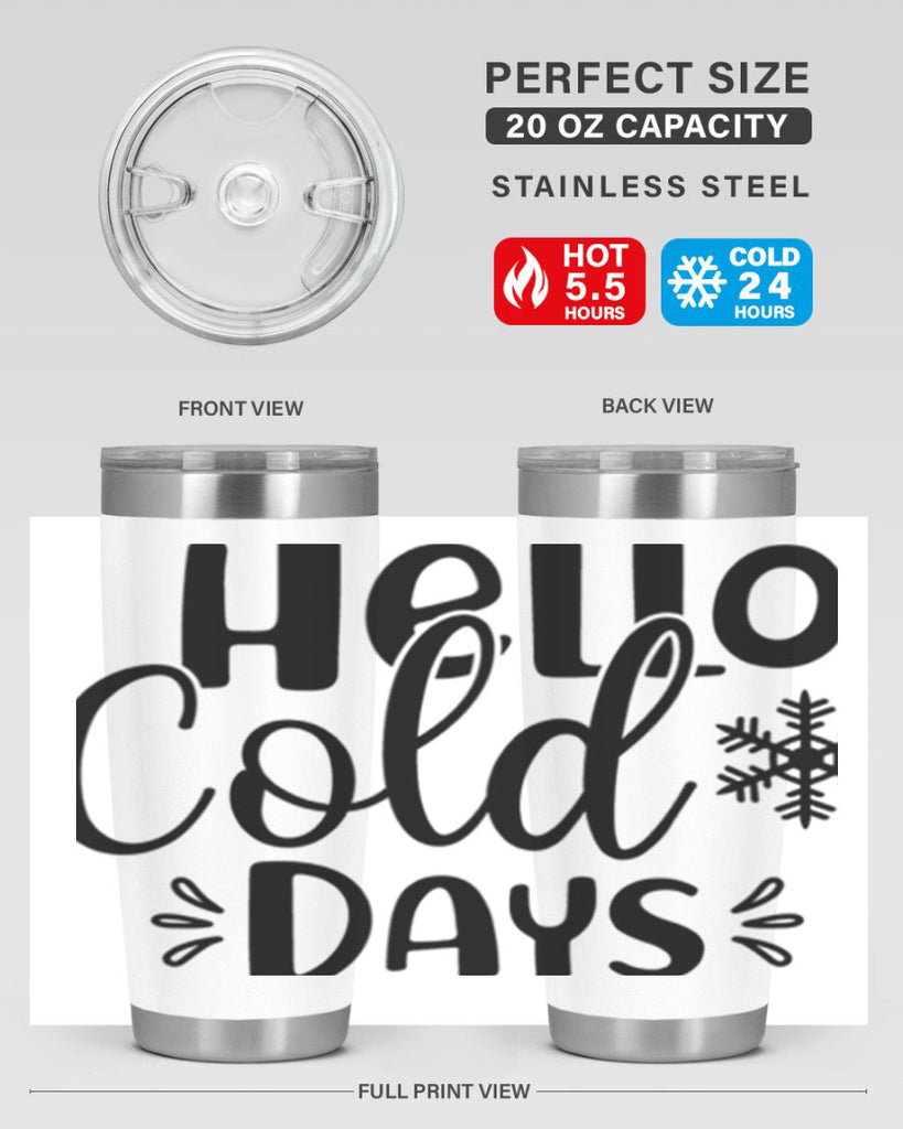 Hello Cold Days155#- winter- Tumbler