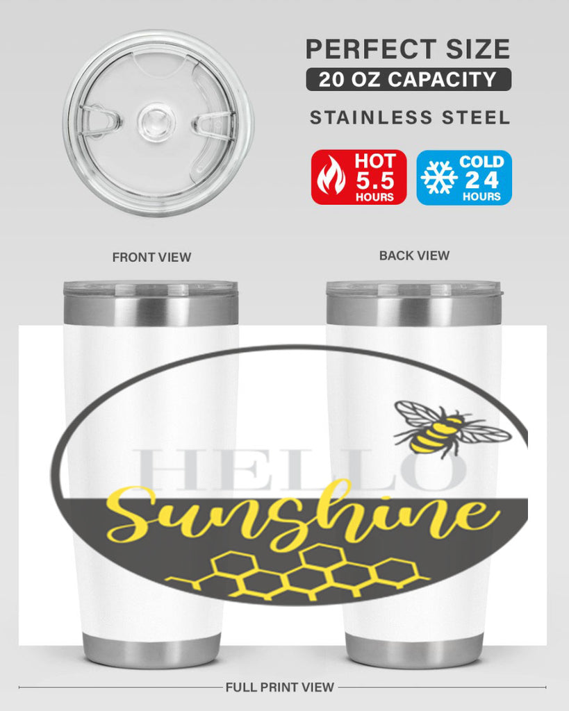 Hello Sunshine and bee216#- spring- Tumbler