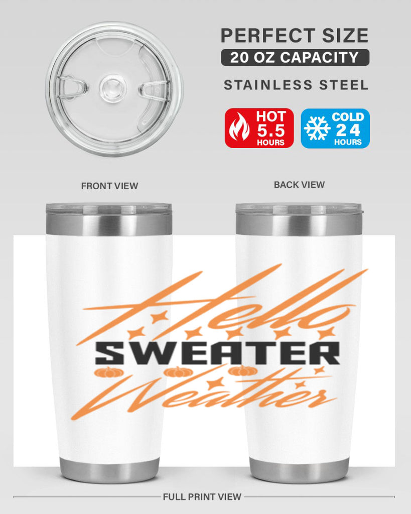 Hello Sweater Weather 295#- fall- Tumbler