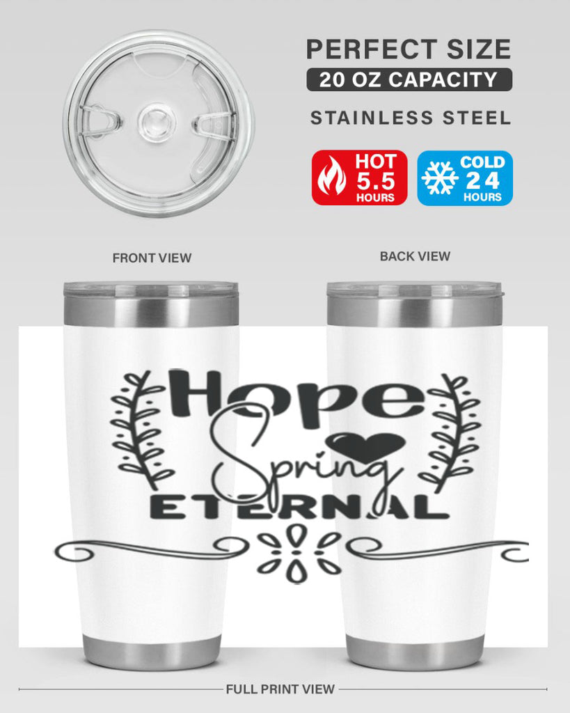 Hope Spring Eternal 254#- spring- Tumbler