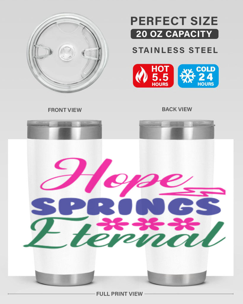 Hope Springs Eternal 259#- spring- Tumbler