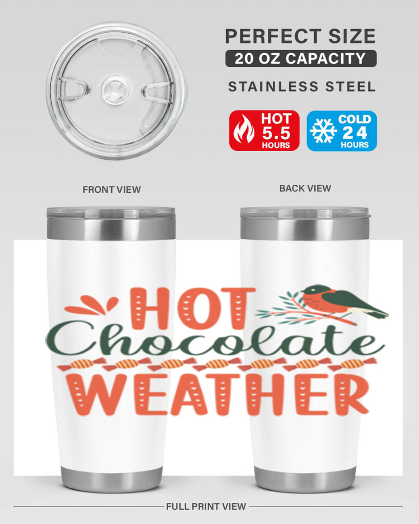 Hot Chocolate Weather 203#- winter- Tumbler