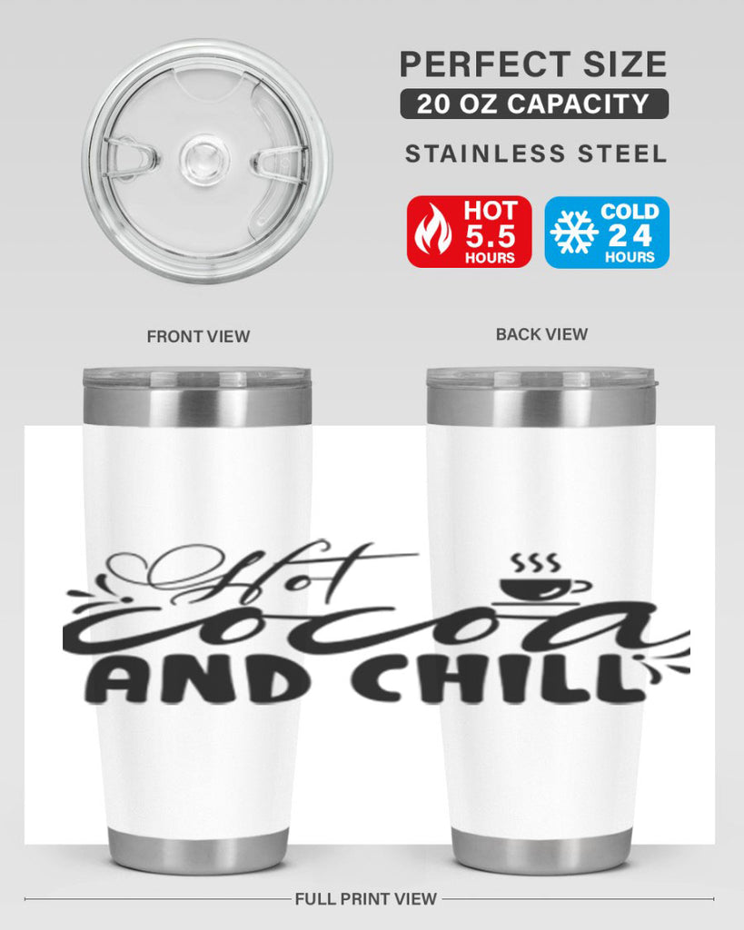 Hot Cocoa And Chill 207#- winter- Tumbler