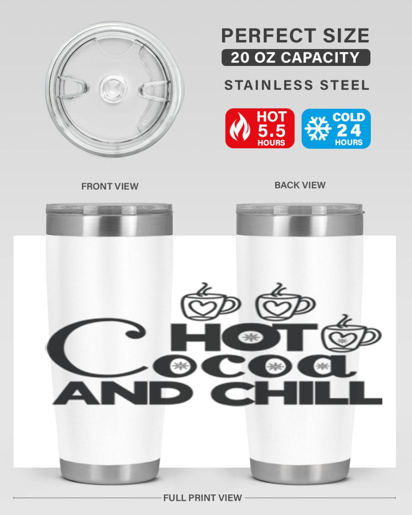 Hot Cocoa and Chill 205#- winter- Tumbler