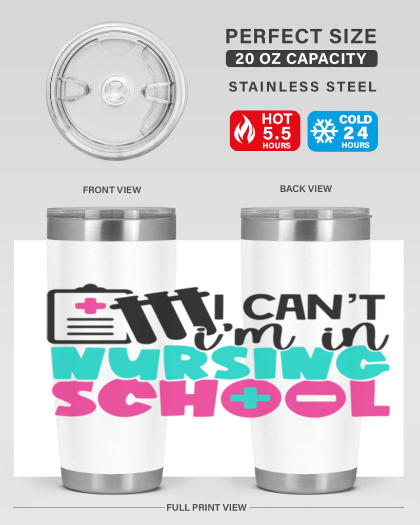 I Cant Im In Nursing School Style Style 177#- nurse- tumbler