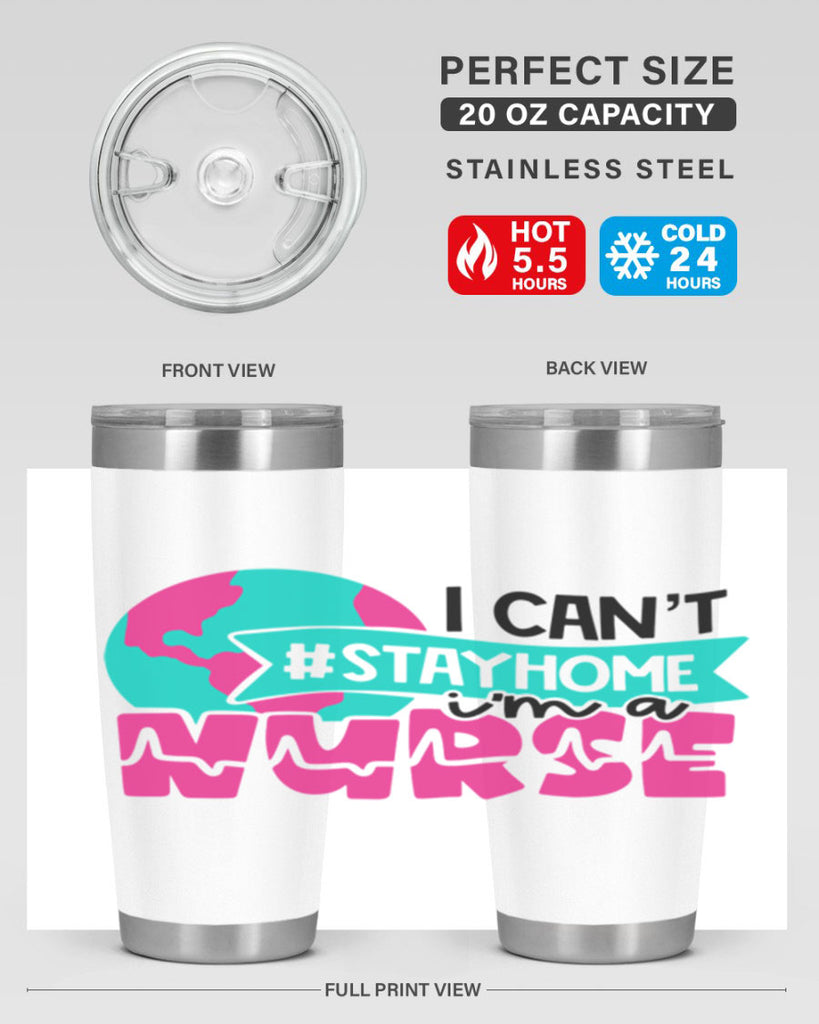 I Cant StayHome Im A Nurse Style Style 176#- nurse- tumbler