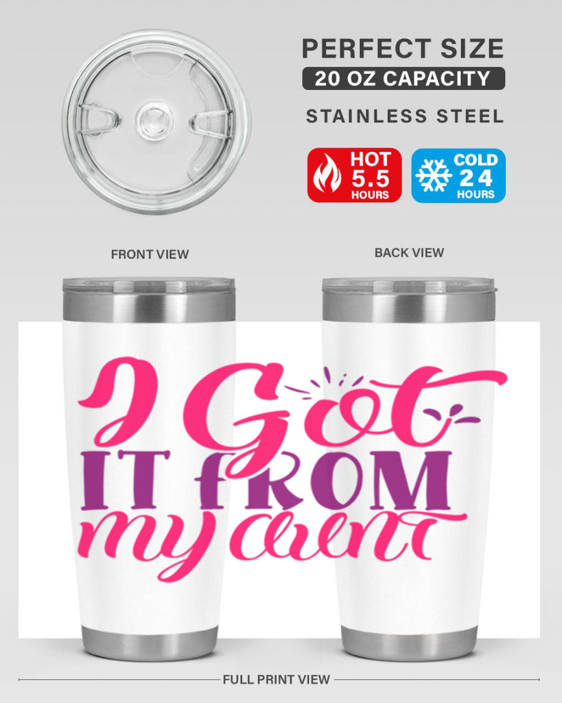 I Got It From My Aunt Style 256#- baby- tumbler