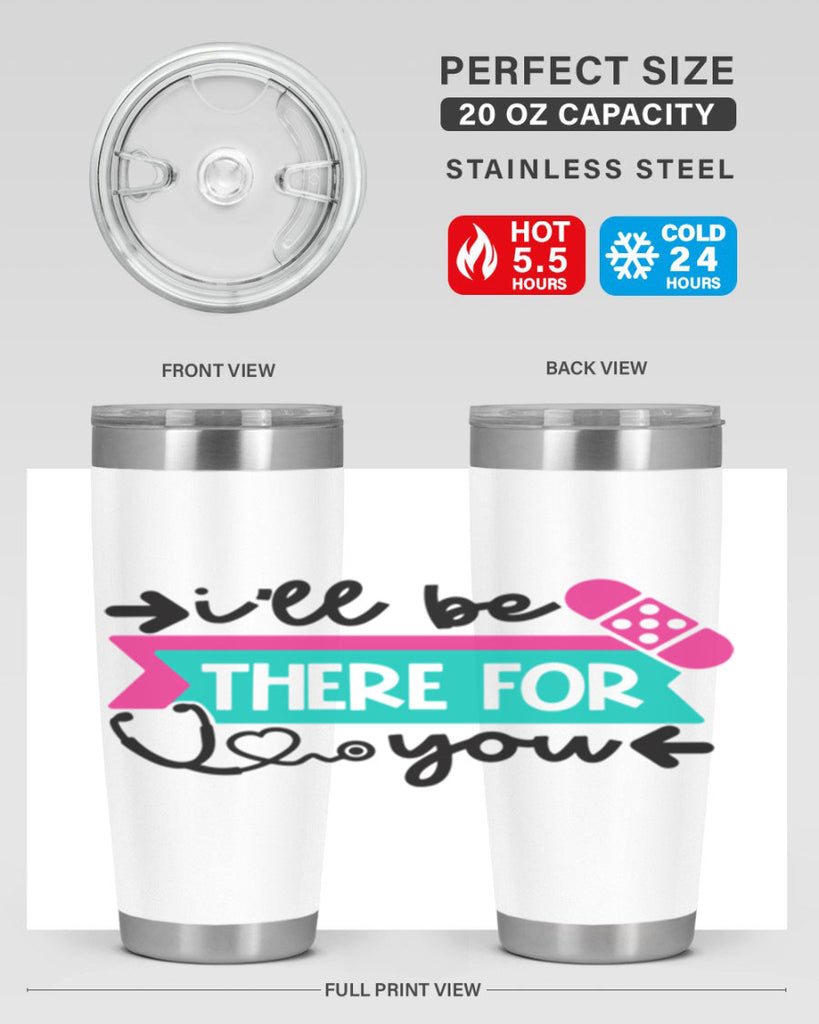 Ill Be There For You Style Style 160#- nurse- tumbler
