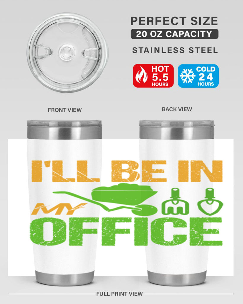 Ill be in my Office 49#- farming and gardening- Tumbler