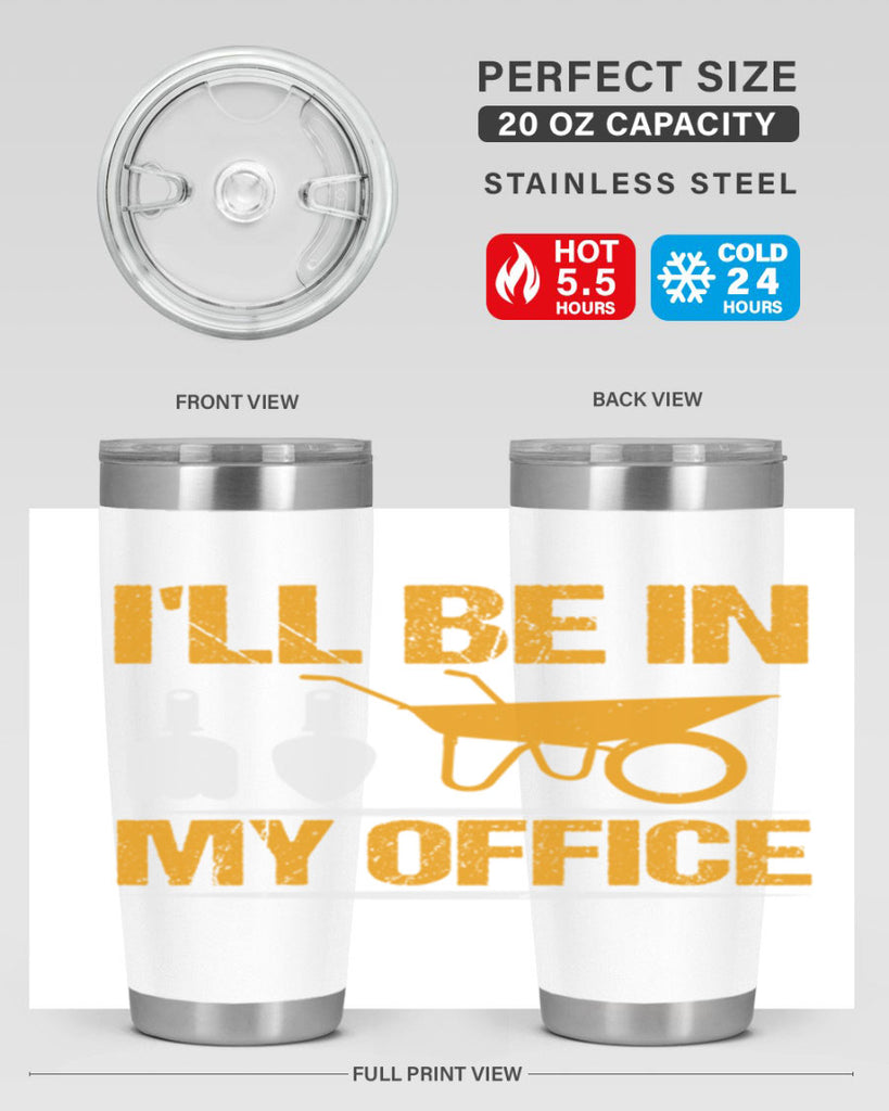 Ill be in my office 50#- farming and gardening- Tumbler