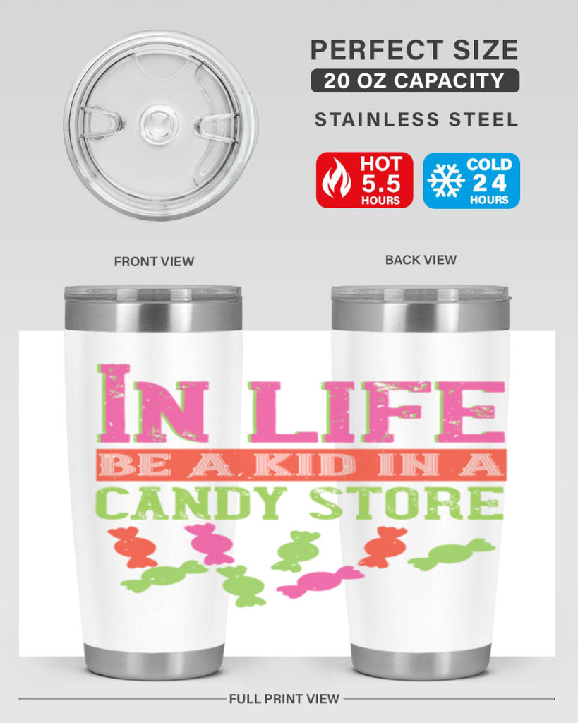 In life be a kid in a candy store Style 30#- baby- Tumbler