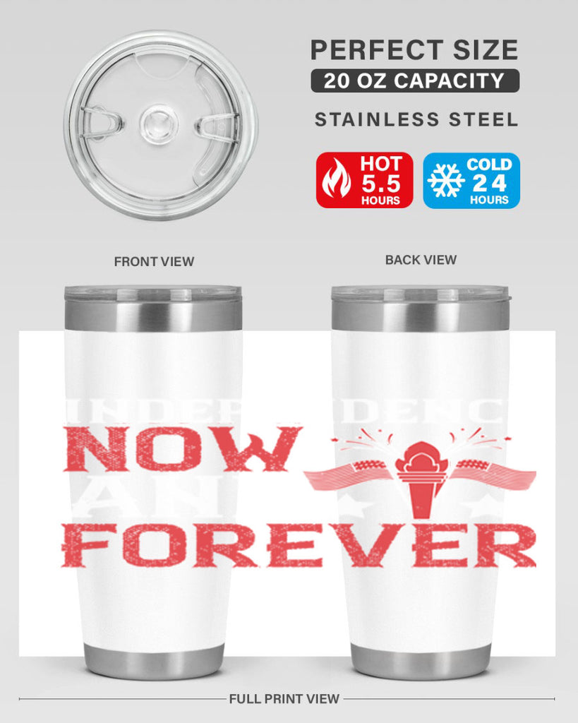 Independence now and forever Style 122#- Fourt Of July- Tumbler