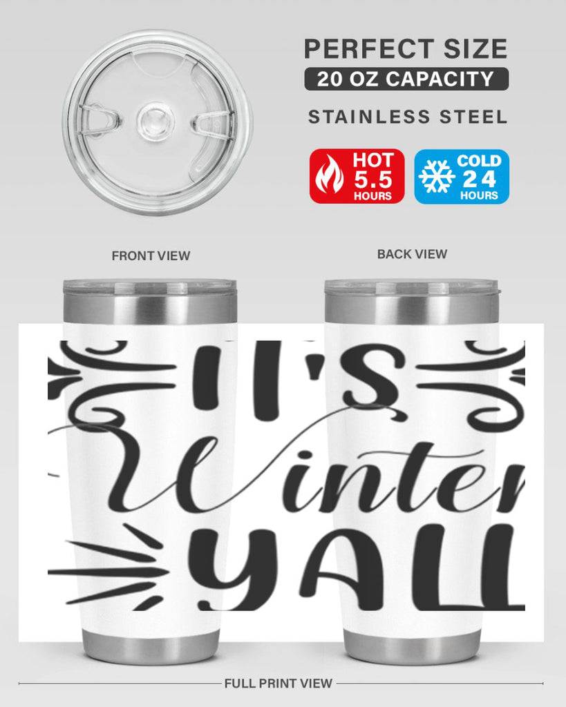 Its Winter Yall 274#- winter- Tumbler