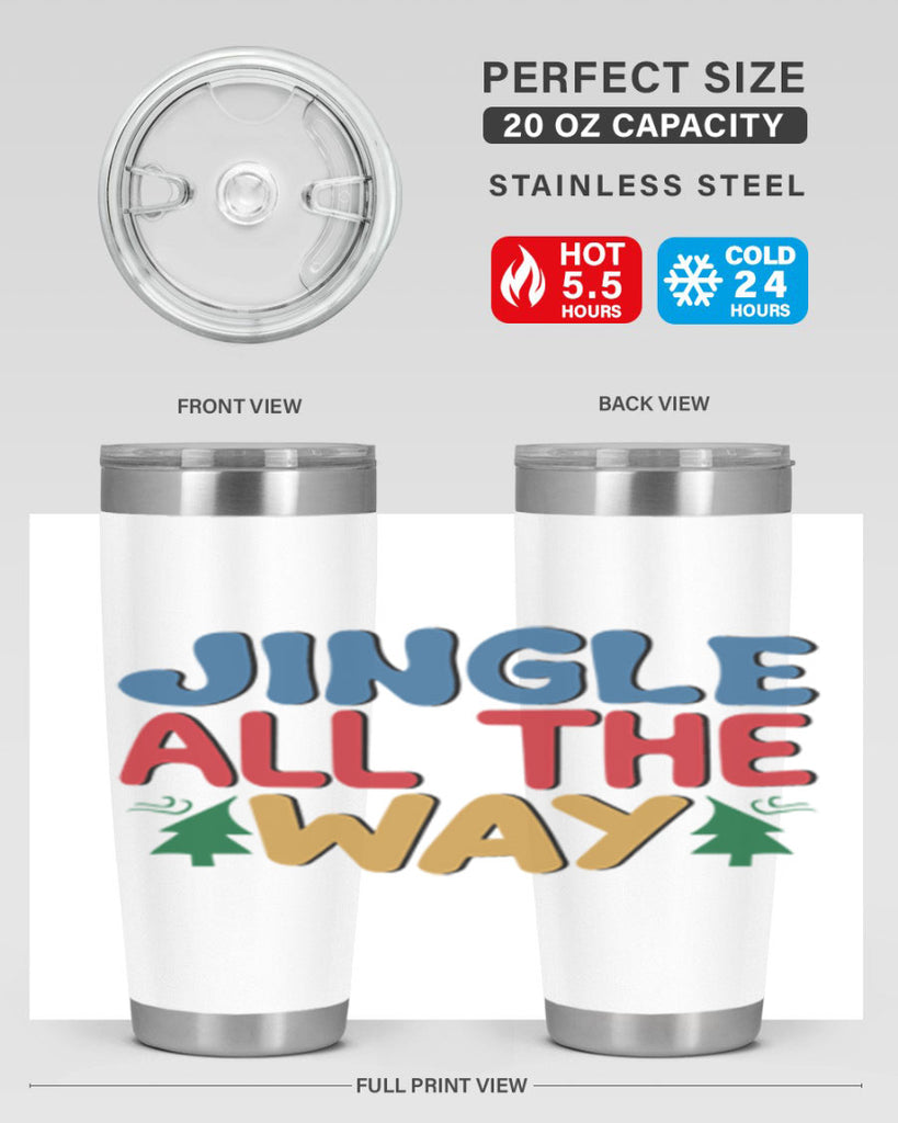 Jingle All the Way 278#- winter- Tumbler