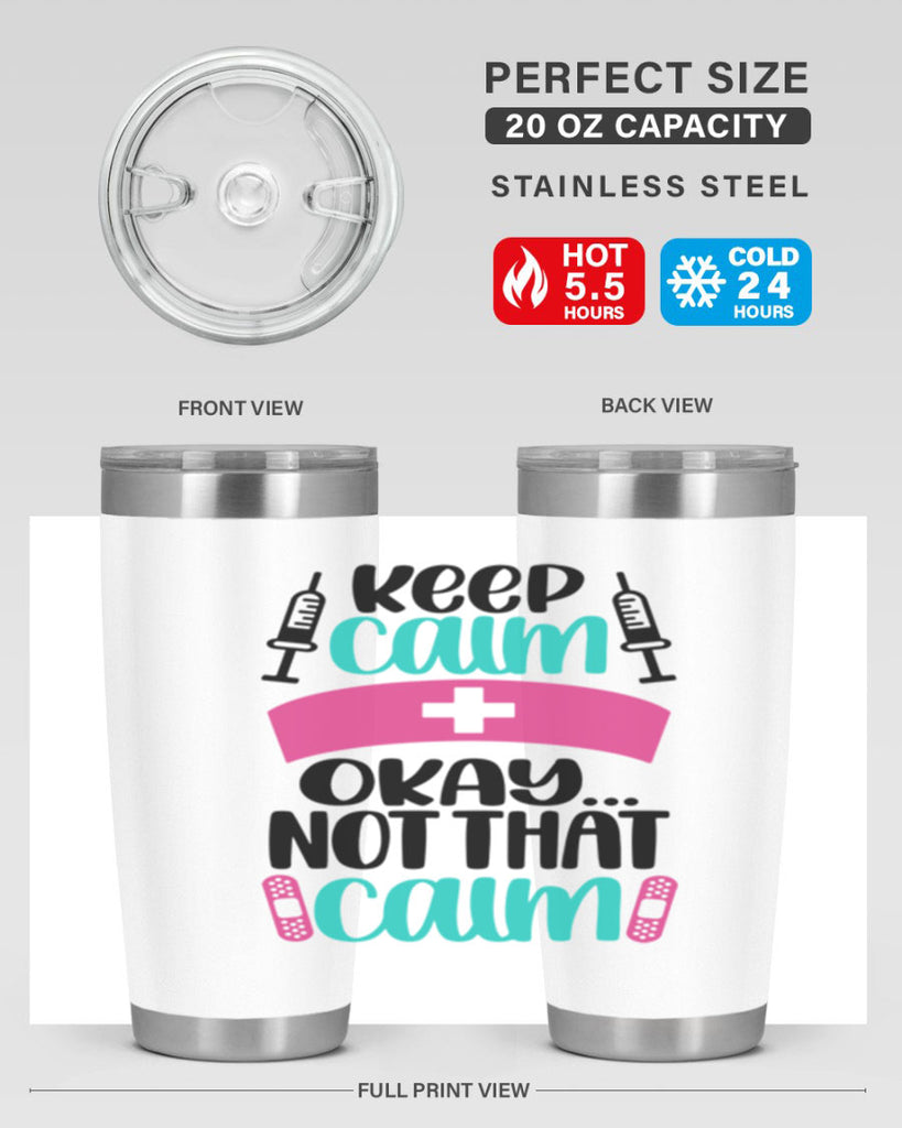 Keep Calm Okay Not Style Style 145#- nurse- tumbler