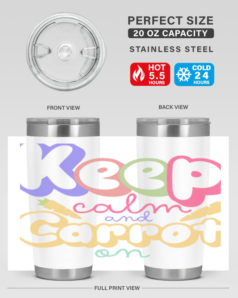 Keep calm and carrot on289#- spring- Tumbler
