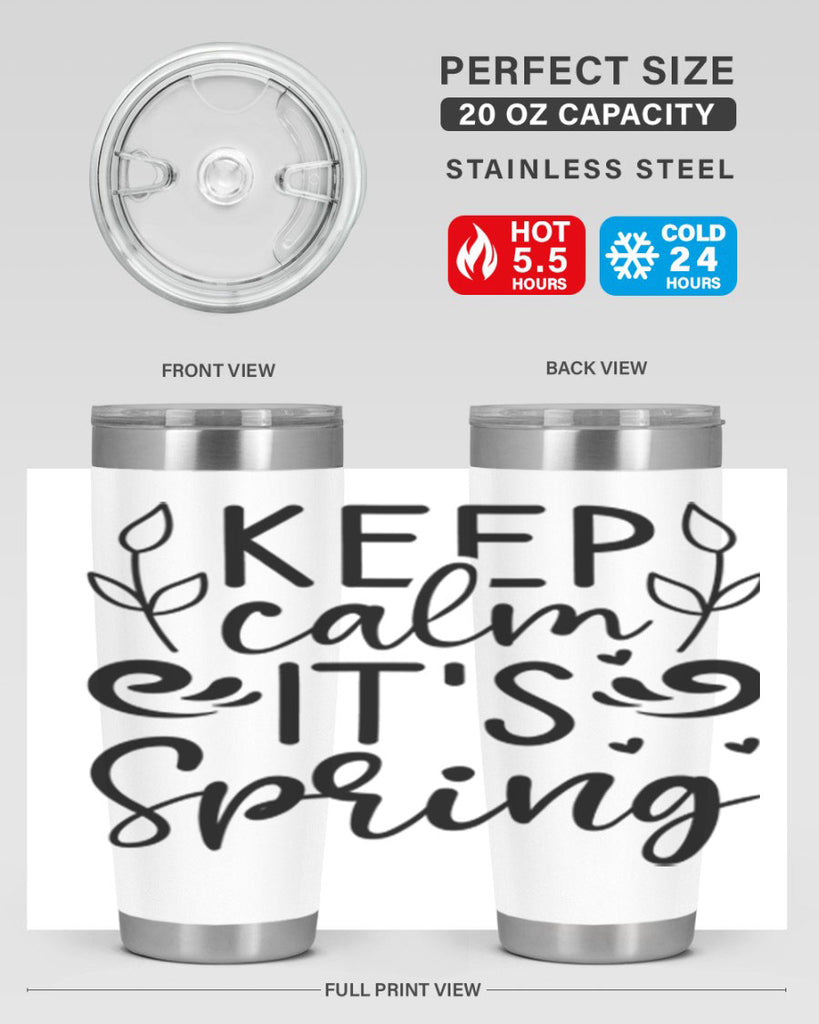 Keep calm its spring  293#- spring- Tumbler