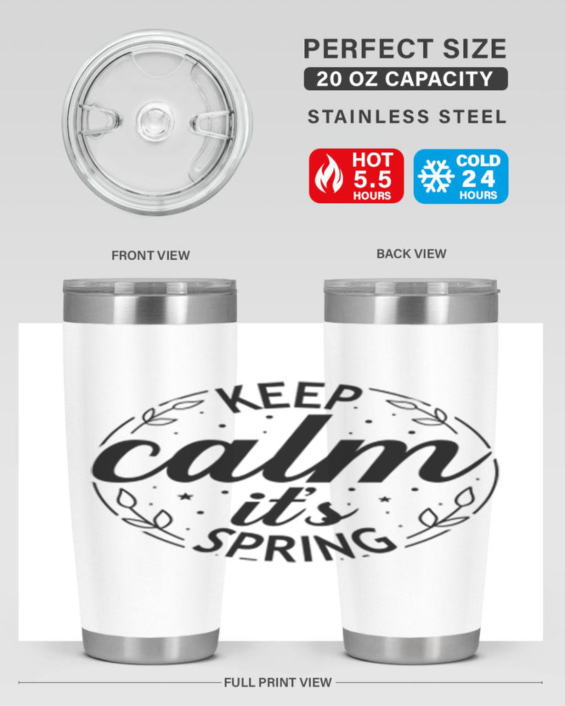 Keep calm its spring  294#- spring- Tumbler