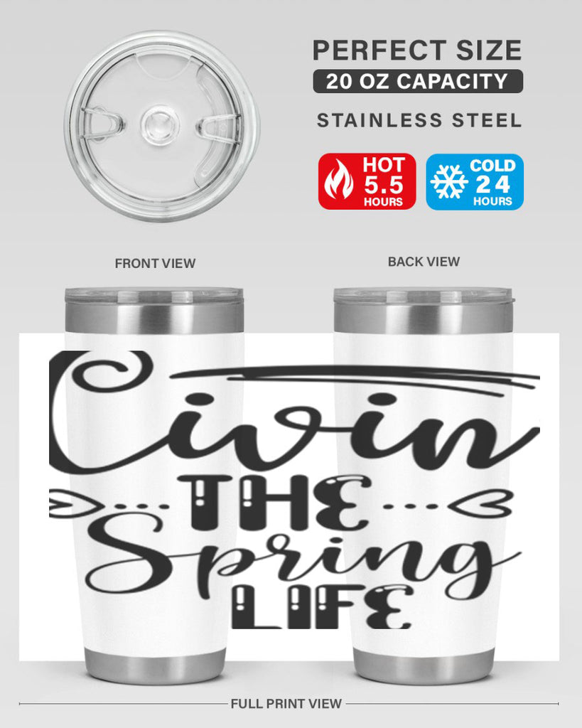 LIVIN the SPRING LIFE  318#- spring- Tumbler
