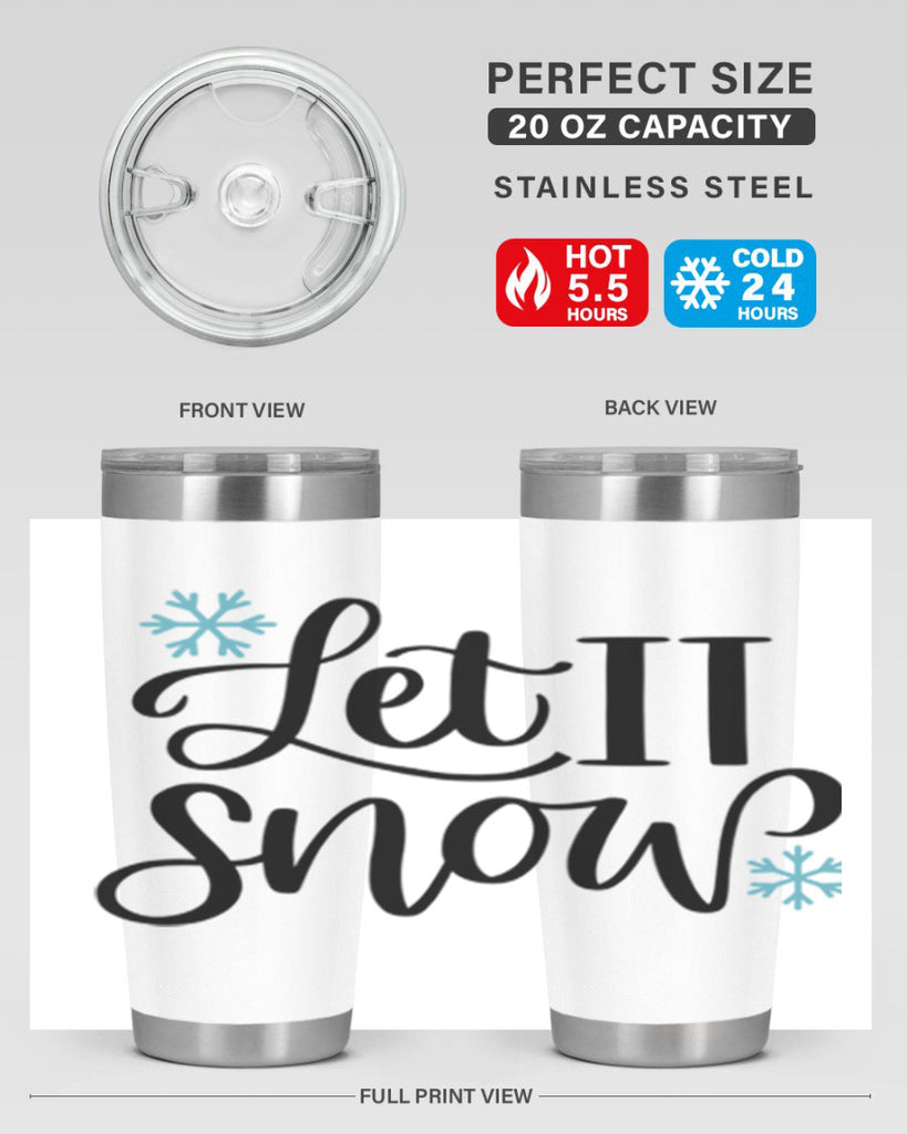 Let It Snow344#- winter- Tumbler
