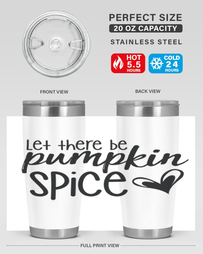 Let There Be Pumpkin Spice 403#- fall- Tumbler