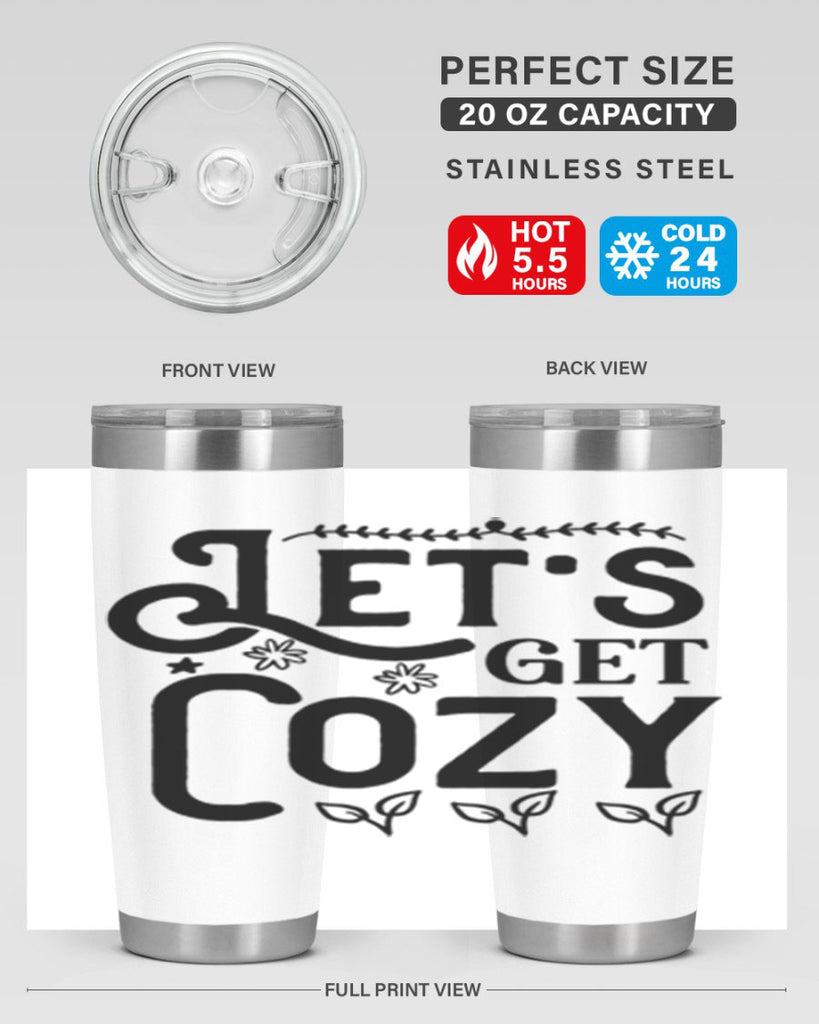 Lets Get Cozy 296#- winter- Tumbler