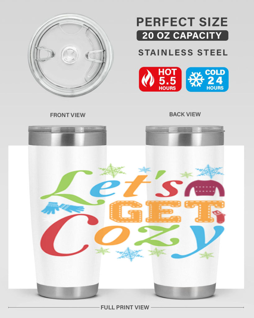 Lets Get Cozy Winter 297#- winter- Tumbler