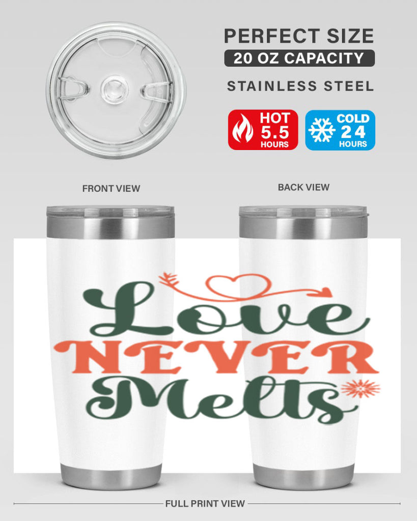 Love Never Melts 312#- winter- Tumbler