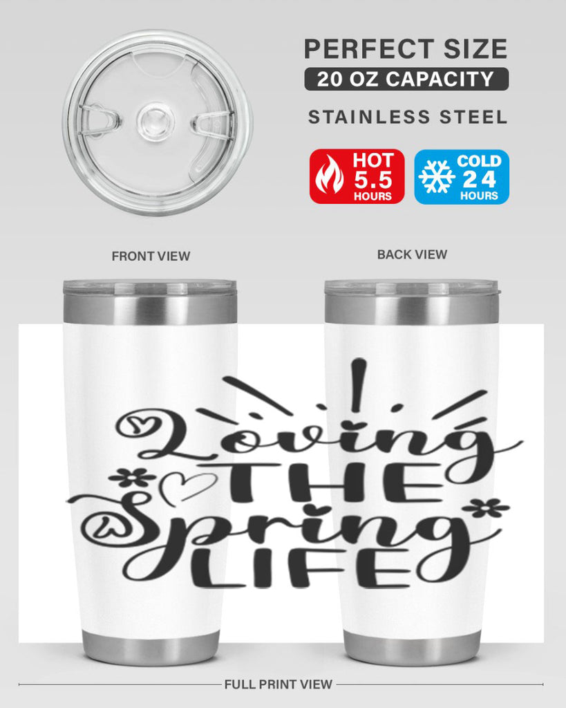 Loving The Spring Life337#- spring- Tumbler