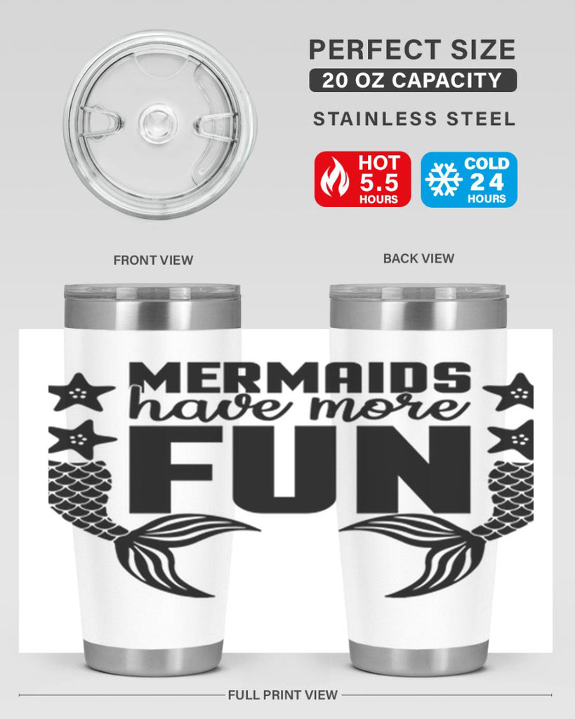 Mermaids have more fun 492#- mermaid- Tumbler