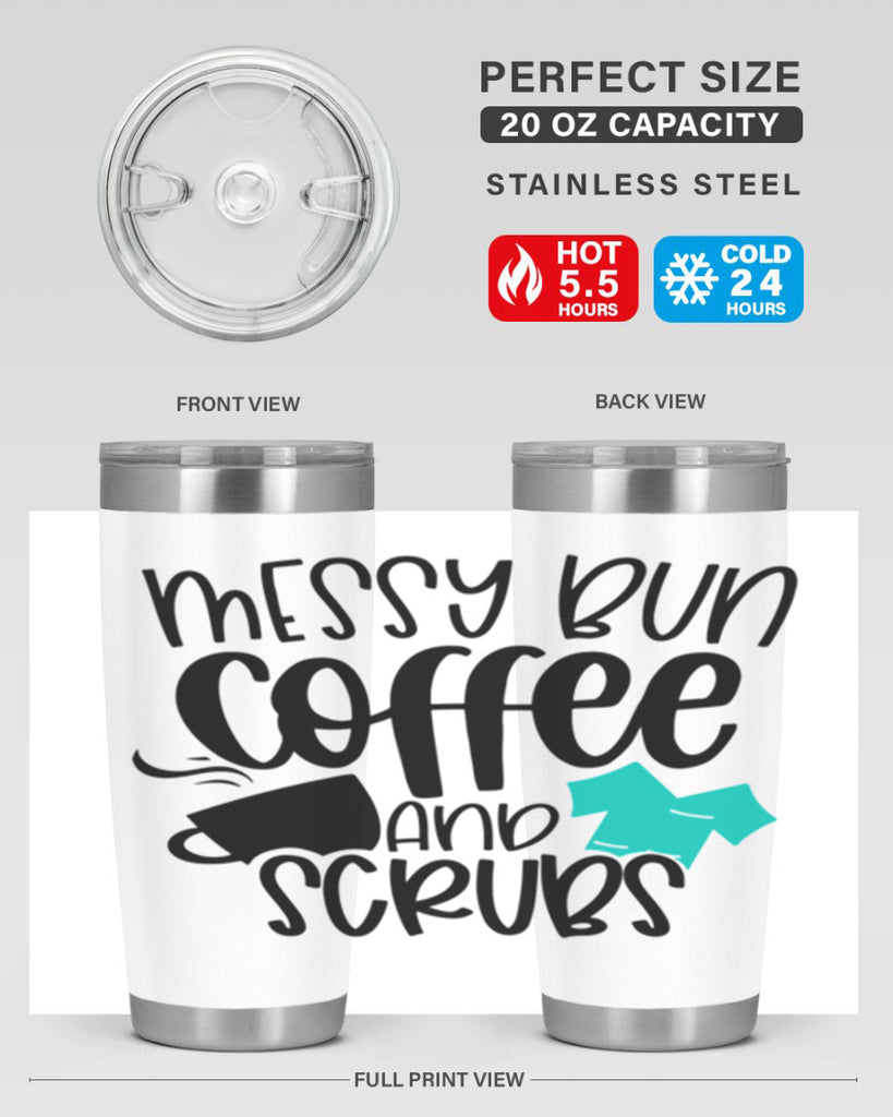 Messy Bun Coffee And Scrubs Style Style 132#- nurse- tumbler