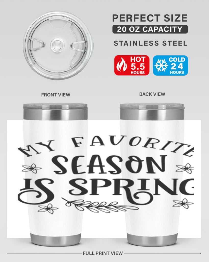 My favorite season is spring 350#- spring- Tumbler