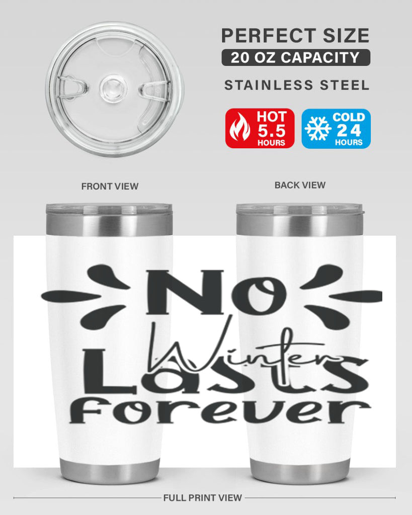 No Winter Lasts Forever 354#- spring- Tumbler