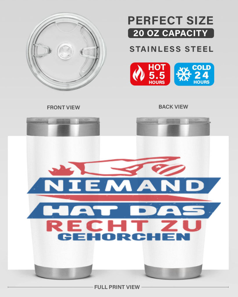 Nobody has the right to obey Style 37#- Fourt Of July- Tumbler