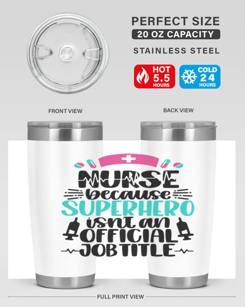 Nurse Because Superhero Style Style 118#- nurse- tumbler